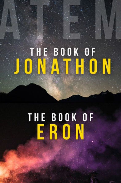 The Book of Jonathon and The Book of Eron: Two Books on Awakening into Life After Death