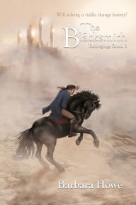 Title: The Blacksmith, Author: Barbara Howe