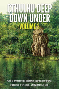 Title: Cthulhu Deep Down Under Volume 3, Author: Christopher Sequiera