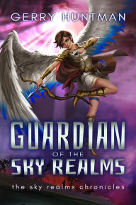 Title: Guardian of the Sky Realms, Author: Gerry Huntman