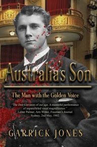 Title: Australia's Son: The Man with the Golden Voice, Author: Garrick Jones