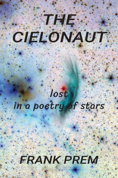 The Cielonaut: lost a poetry of stars