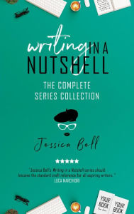 Title: Writing in a Nutshell: The Complete Series Collection, Author: Jessica Bell