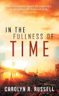 In the Fullness of Time