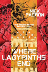 Title: Where Labyrinths End, Author: Nick Padron