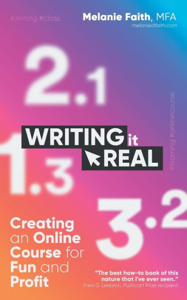 Writing It Real: Creating an Online Course for Fun and Profit