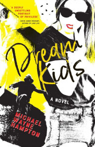 Title: Dream Kids, Author: Michael Wayne Hampton