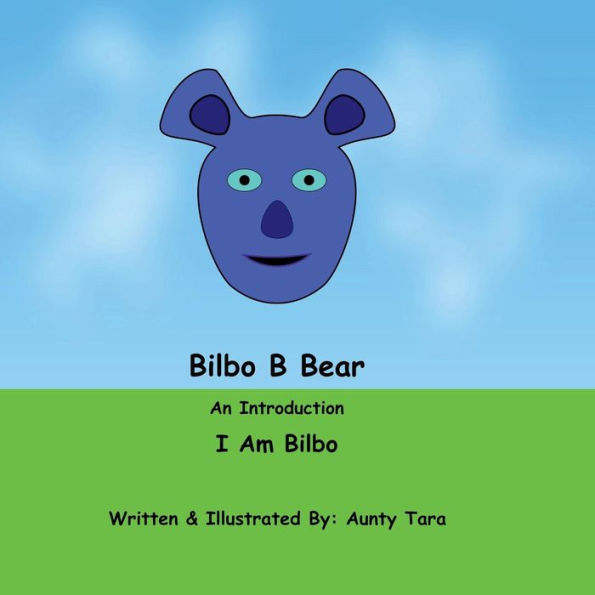 Bilbo B Bear An Introduction: I Am
