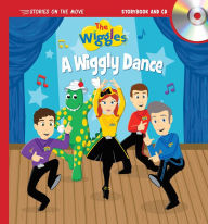 Title: The Wiggles: Stories on the Move: A Wiggly Dance, Author: The Wiggles