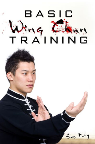 Basic Wing Chun Training: Street Fight Training and Techniques