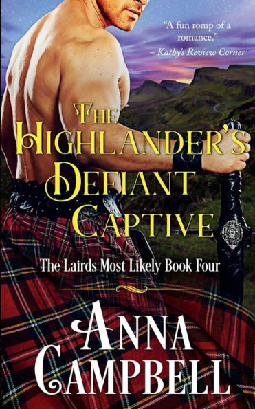 The Highlander's Defiant Captive: The Lairds Most Likely Book 4