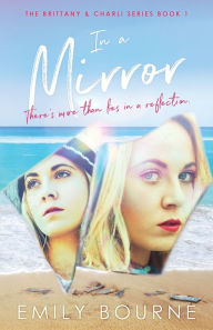 Title: In A Mirror, Author: Emily Bourne