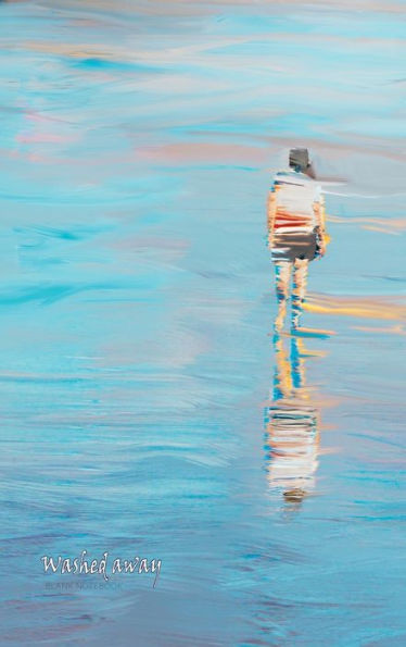 Washed away: Blank Notebook