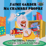 Title: J'aime garder ma chambre propre, Author: Shelley Admont