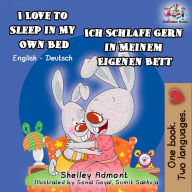 Title: I Love to Sleep in My Own Bed Ich Schlafe Gern in Meinem Eigenen Bett: English German, Author: Shelley Admont