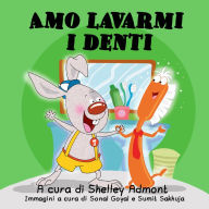 Title: Amo lavarmi i denti: I Love to Brush My Teeth - Italian Edition, Author: Shelley Admont