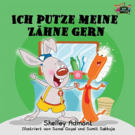 Title: Ich putze meine Zähne gern: I Love to Brush My Teeth (German Edition), Author: Shelley Admont