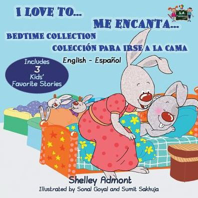 I Love to... Me encanta...: Bedtime Collection Coleccion para irse a la cama (English Spanish Bilingual Edition)