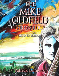 Title: The Mike Oldfield Chronology (2nd Edition), Author: Patrick Lemieux