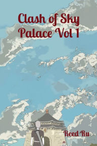 Title: Clash of Sky Palace Vol 1: English Comic Manga Graphic Novel, Author: Reed Ru