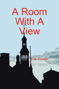 Title: A Room With a View, Author: E. M. Forster