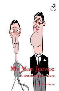 Title: My Man Jeeves, Author: P. G. Wodehouse