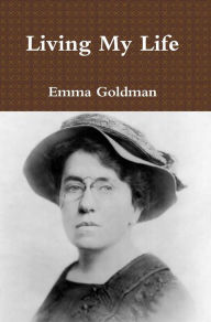 Title: Living My Life, Author: Emma Goldman