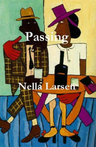 Title: Passing, Author: Nella Larsen