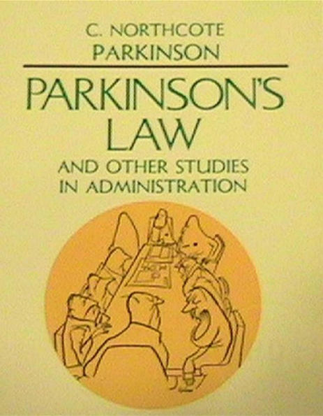 Parkinsons Law and Other Studies in Administration