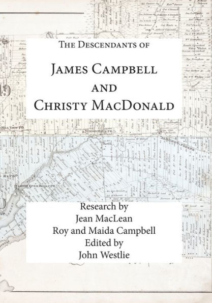 The Descendants of James Campbell and Christy MacDonald