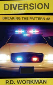 Title: Diversion, Breaking the Pattern #2, Author: P. D. Workman