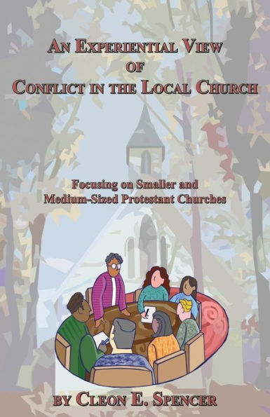 An Experiential View of Conflict the Local Church: Focusing on Smaller and Medium-Sized Protestant Churches