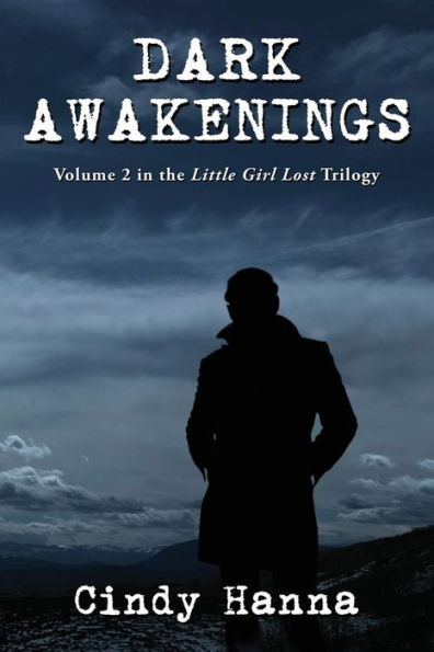 Dark Awakenings: Volume 2 the Little Girl Lost Trilogy