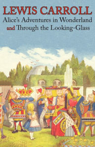 Title: Alice's Adventures in Wonderland and Through the Looking-Glass (Illustrated Facsimile of the Original Editions) (Engage Books), Author: Lewis Carroll