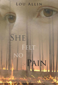 Title: She Felt No Pain: A Holly Martin Mystery, Author: Lou Allin