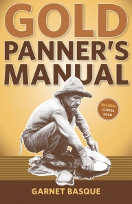 Title: Gold Panner's Manual, Author: Garnet Basque