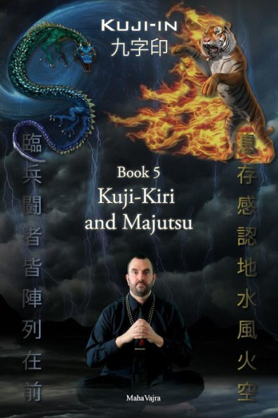 Kuji-Kiri and Majutsu: Sacred Art of the Oriental Mage