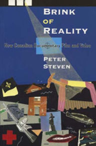 Title: Brink of Reality: New Canadian Documentary Film and Video, Author: Peter Steven