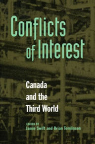 Title: Conflicts of Interest: Canada and the Third World, Author: Jamie  Swift