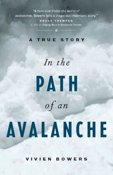 In the Path of an Avalanche: A True Story