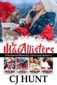 Title: The MacAllisters of Rivers End Collection Books 1-4: Silver Bells + Tipsy + Reindeer Games + Wedding Bells, Author: CJ Hunt