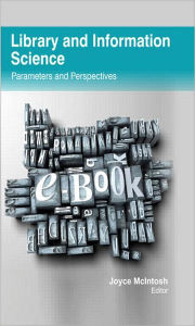 Title: Library and Information Science: Parameters and Perspectives, Author: Joyce McIntosh