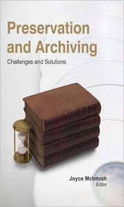Title: Preservation and Archiving: Challenges & Solutions, Author: Joyce McIntosh