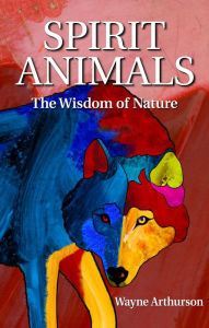 Title: Spirit Animals, Author: Wayne Arthurson