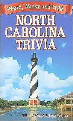 North Carolina Trivia: Weird, Wacky and Wild