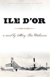 Title: Ile D'Or, Author: Mary Lou Dickinson