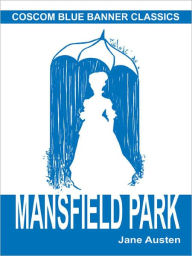 Title: Mansfield Park (Coscom Blue Banner Classics), Author: Jane Austen