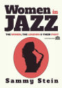 Women in Jazz: The Women, The Legends & Their Fight