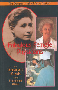 Title: Fabulous Female Physicians, Author: Sharon Kirsh