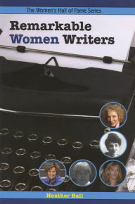Title: Remarkable Women Writers, Author: Heather Ball